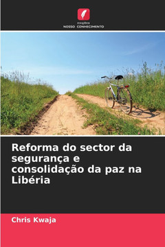 Reforma do sector da seguran? e consolida?o da paz na Lib?ia Reforma do sector da seguran? e consolida?o da paz na Lib?ia