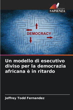 Un modello di esecutivo diviso per la democrazia africana ?in ritardo