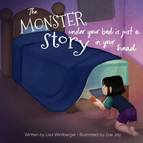 The Monster Under Your Bed Is Just A Story In Your Head: Conquering Fear Through Neuroliteracy The Monster Under Your Bed Is Just A Story In Your Head: Conquering Fear Through Neuroliteracy