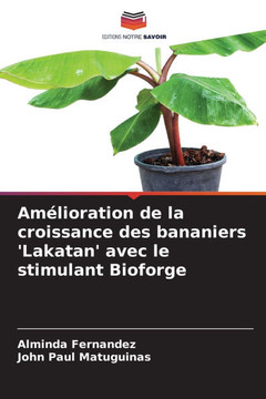 Am?ioration de la croissance des bananiers 'Lakatan' avec le stimulant Bioforge