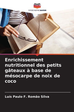 Enrichissement nutritionnel des petits gâteaux à base de mésocarpe de noix de coco