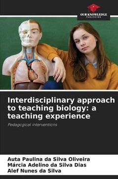 Interdisciplinary approach to teaching biology: a teaching experience