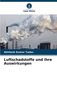 Luftschadstoffe und ihre Auswirkungen