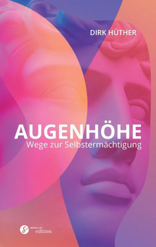 Augenhöhe: Wege zur Selbstermächtigung