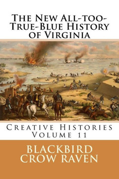 The New All-Too-True-Blue History Of Virginia