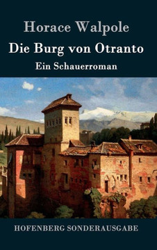 Die Burg von Otranto: Ein Schauerroman