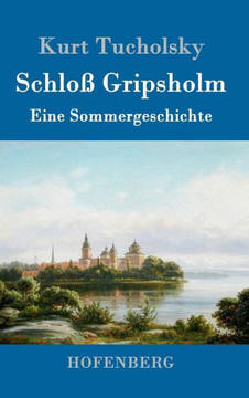 Schloß Gripsholm: Eine Sommergeschichte