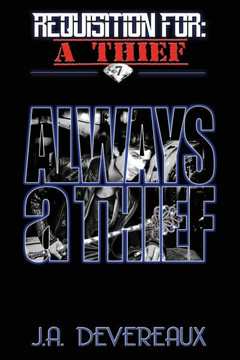 Requisition For: A Thief ~ Book 7 ~ : Always A Thief