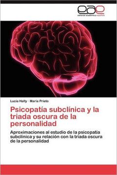 Psicopatía subclínica y la triada oscura de la personalidad