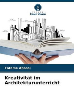 Kreativität im Architekturunterricht