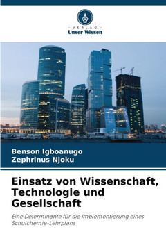 Einsatz von Wissenschaft, Technologie und Gesellschaft Einsatz von Wissenschaft, Technologie und Gesellschaft