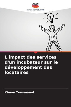 L'impact des services d'un incubateur sur le développement des locataires