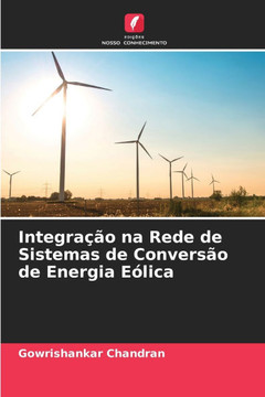Integração na Rede de Sistemas de Conversão de Energia Eólica Integração na Rede de Sistemas de Conversão de Energia Eólica