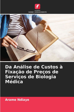 Da Análise de Custos à Fixação de Preços de Serviços de Biologia Médica