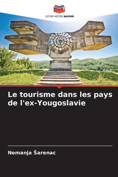 Le tourisme dans les pays de l'ex-Yougoslavie