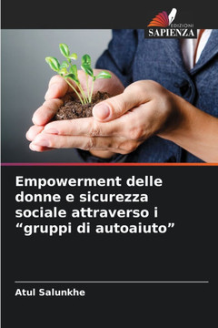 Empowerment delle donne e sicurezza sociale attraverso i ""gruppi di autoaiuto""