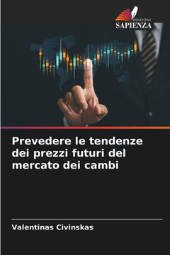 Prevedere le tendenze dei prezzi futuri del mercato dei cambi