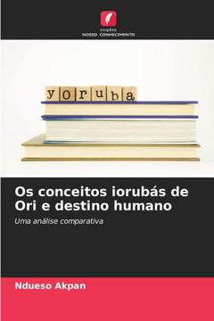 Os conceitos iorubás de Ori e destino humano