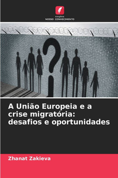 A União Europeia e a crise migratória: desafios e oportunidades