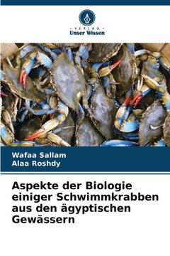 Aspekte der Biologie einiger Schwimmkrabben aus den ägyptischen Gewässern
