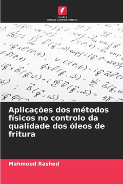 Aplicações dos métodos físicos no controlo da qualidade dos óleos de fritura