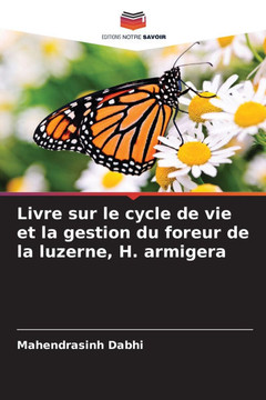 Livre sur le cycle de vie et la gestion du foreur de la luzerne, H. armigera