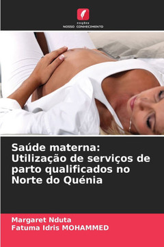 Saúde materna: Utilização de serviços de parto qualificados no Norte do Quénia
