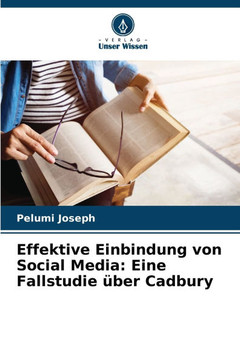Effektive Einbindung von Social Media: Eine Fallstudie über Cadbury