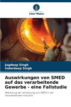 Auswirkungen von SMED auf das verarbeitende Gewerbe - eine Fallstudie