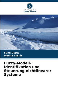 Fuzzy-Modell-Identifikation und Steuerung nichtlinearer Systeme Fuzzy-Modell-Identifikation und Steuerung nichtlinearer Systeme