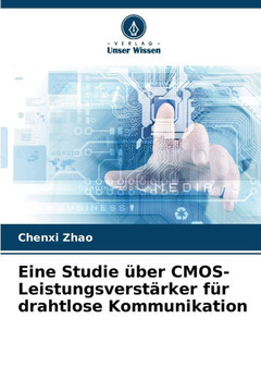 Eine Studie über CMOS-Leistungsverstärker für drahtlose Kommunikation