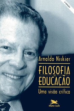 Filosofia da educação - Uma visão crítica