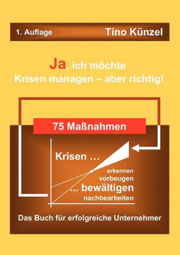 Ja, ich möchte Krisen managen - aber richtig!