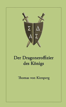 Der Dragoneroffizier des Königs