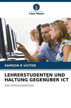 Lehrerstudenten Und Haltung Gegenüber ICT