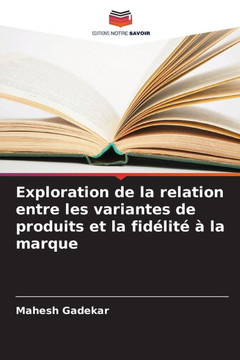 Exploration de la relation entre les variantes de produits et la fidélité à la marque