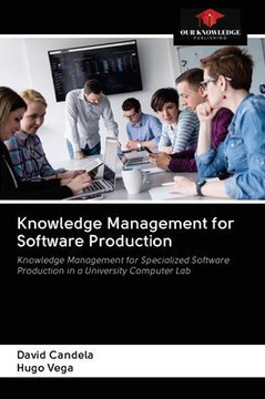 Knowledge Management for Software Production
