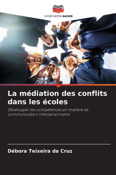 La médiation des conflits dans les écoles La médiation des conflits dans les écoles