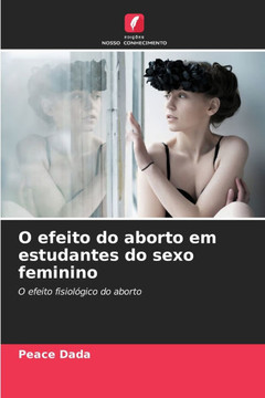 O efeito do aborto em estudantes do sexo feminino
