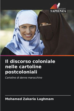 Il discorso coloniale nelle cartoline postcoloniali