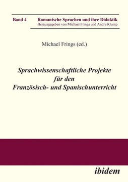 Sprachwissenschaftliche Projekte für den Französisch- und Spanischunterricht.