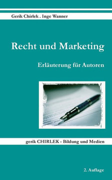Recht und Marketing: Erläuterung für Autoren
