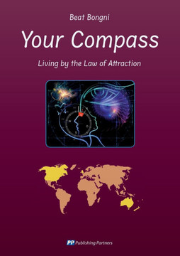 Your Compass: Living by the Law of Attraction