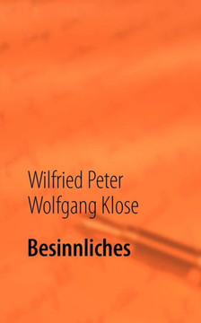 Besinnliches: Gedanken, Gedichte und Geschichten Besinnliches: Gedanken, Gedichte und Geschichten