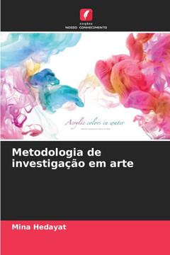 Metodologia de investigação em arte Metodologia de investigação em arte