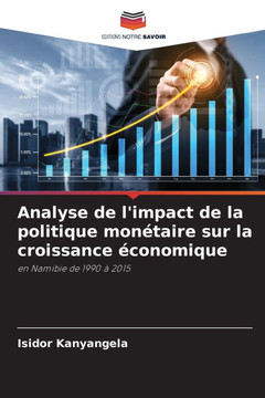 Analyse de l'impact de la politique monétaire sur la croissance économique