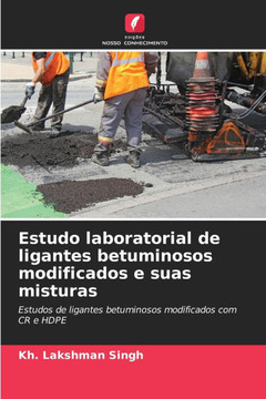 Estudo laboratorial de ligantes betuminosos modificados e suas misturas