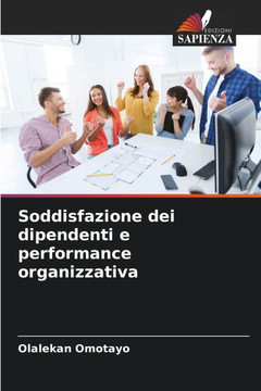 Soddisfazione dei dipendenti e performance organizzativa