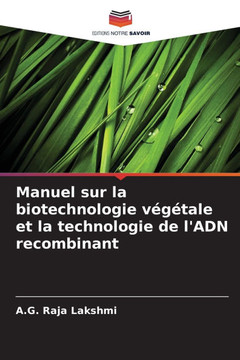 Manuel sur la biotechnologie végétale et la technologie de l'ADN recombinant