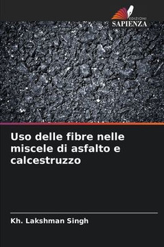 Uso delle fibre nelle miscele di asfalto e calcestruzzo Uso delle fibre nelle miscele di asfalto e calcestruzzo